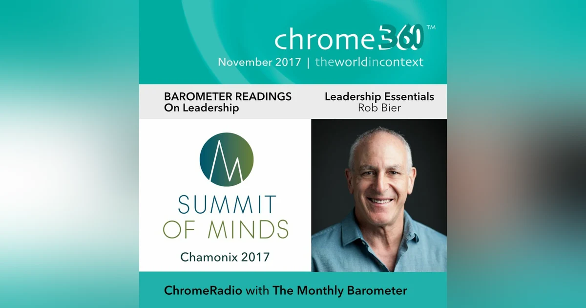 Chrome360 | CHAMONIX-BAROMETER READINGS | Leadership Essentials | Rob Bier