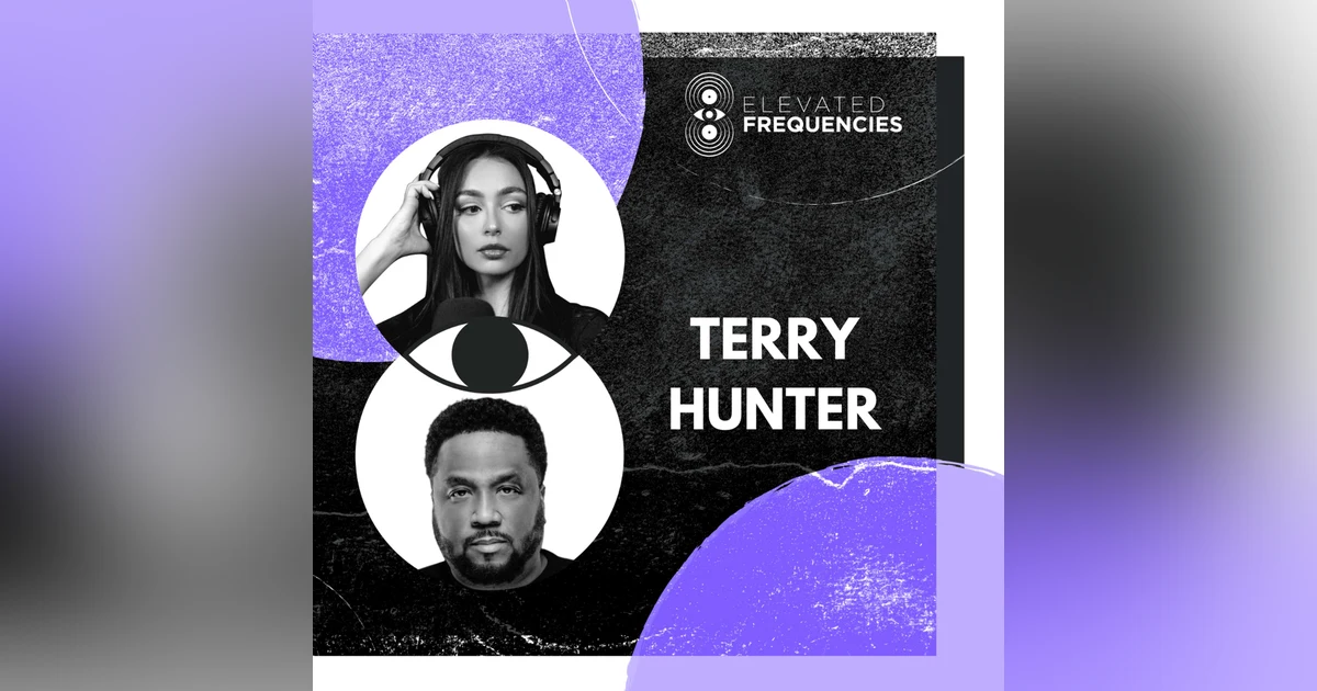 'They Told Me to Change My Sound. I Refused.' 3x Grammy Nominated Terry Hunter | EF EP 83