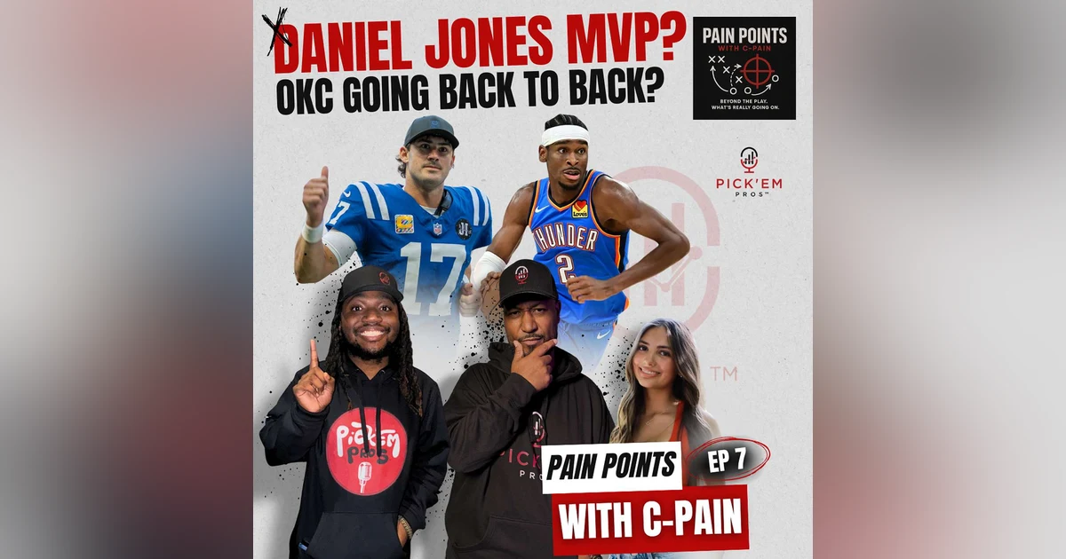 Daniel Jones MVP?! | OKC Thunder Repeat? & NBA Kickoff | Pain Points Ep. 7 🏈🏀