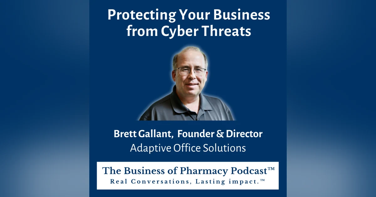 Protecting Your Business from Cyber Threats | Brett Gallant, Founder & Director Adaptive Office Solutions