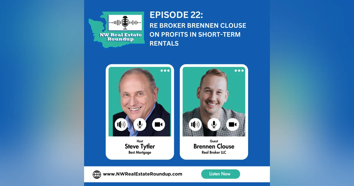 Episode 22: RE Broker Brennen Clouse on Profits in Short-Term Rentals
