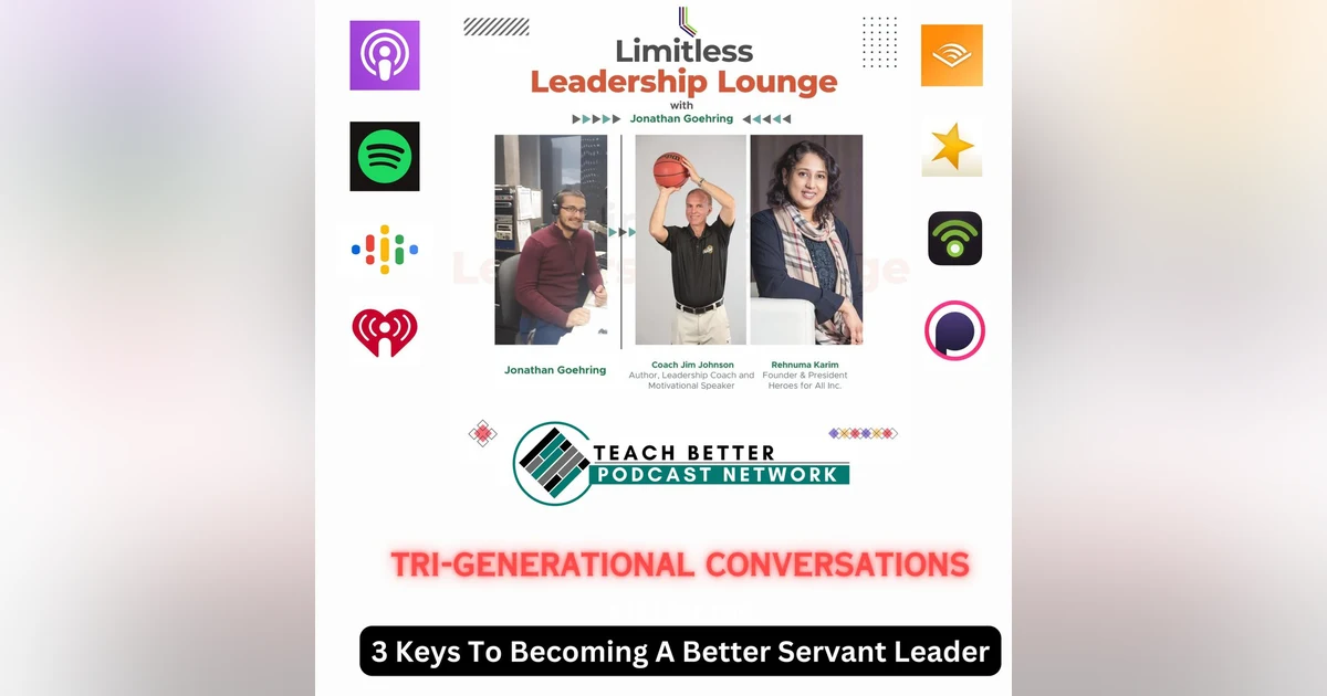 3 Keys To Becoming A Better Servant Leader