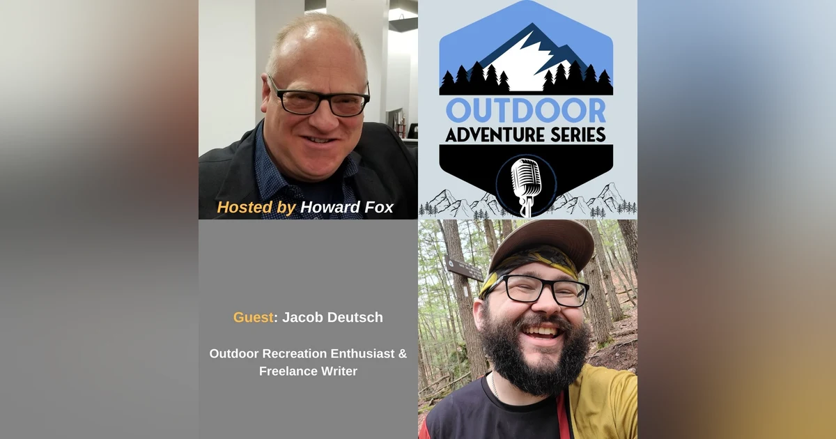 Jacob Deutsch, Outdoor Recreation Enthusiast & Freelance Writer
