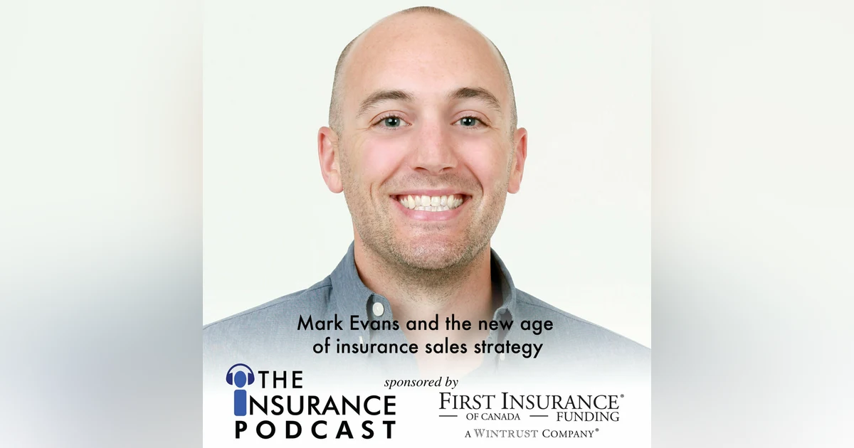 Mark Evans: the new age of insurance sales