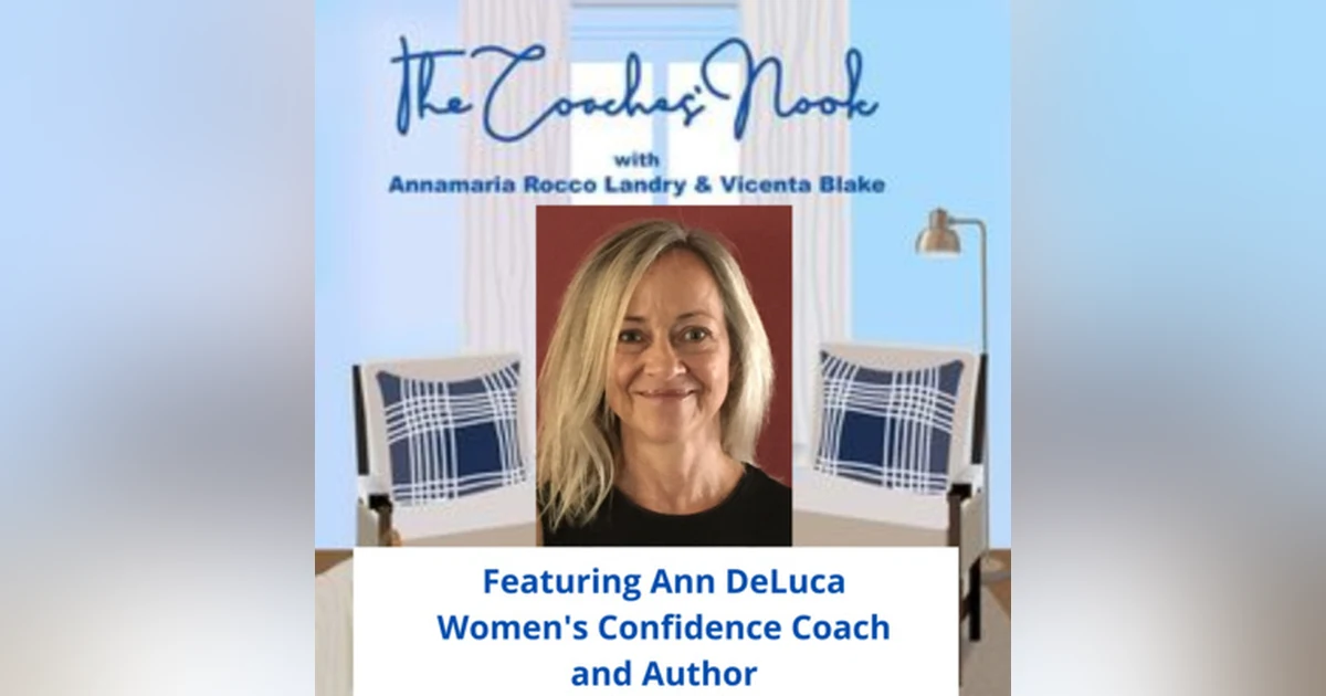 Episode 53 - Interview with Women's Confidence Coach and Author Ann DeLuca