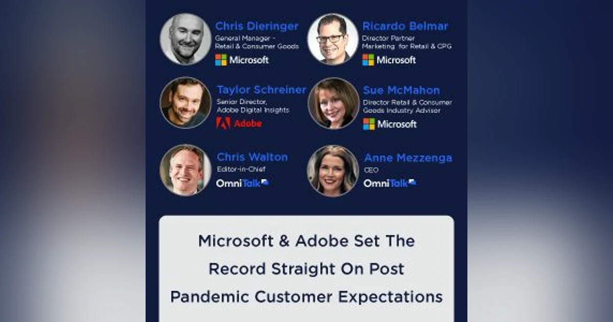 Ask An Expert | Microsoft & Adobe Set Us Straight On The Post-Pandemic Customer