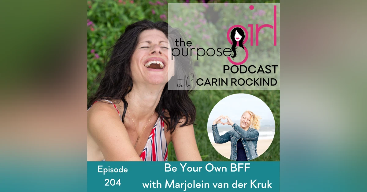 204 Be Your Own BFF with Marjolein van der Kruk