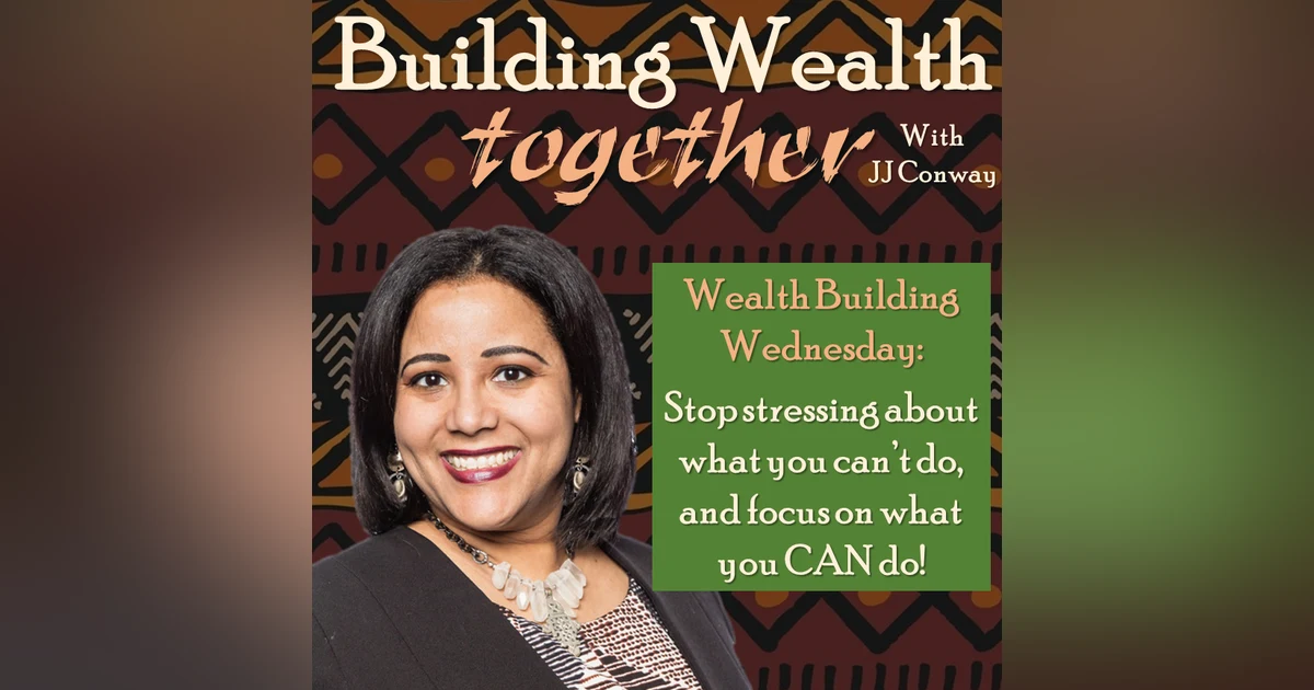 Episode 27: Wealth Building Wednesday – Tell Your Money Who’s the Boss, How to Get Your Dream Job