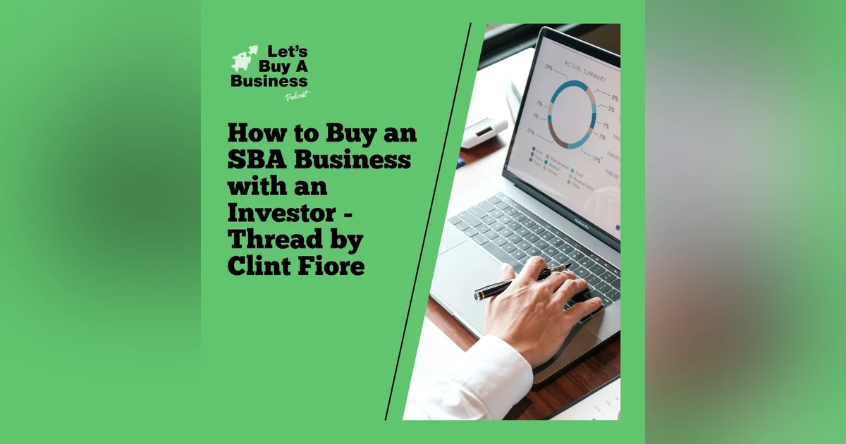 How to Buy a SBA Business with an Investor - Thread by Clint Fiore