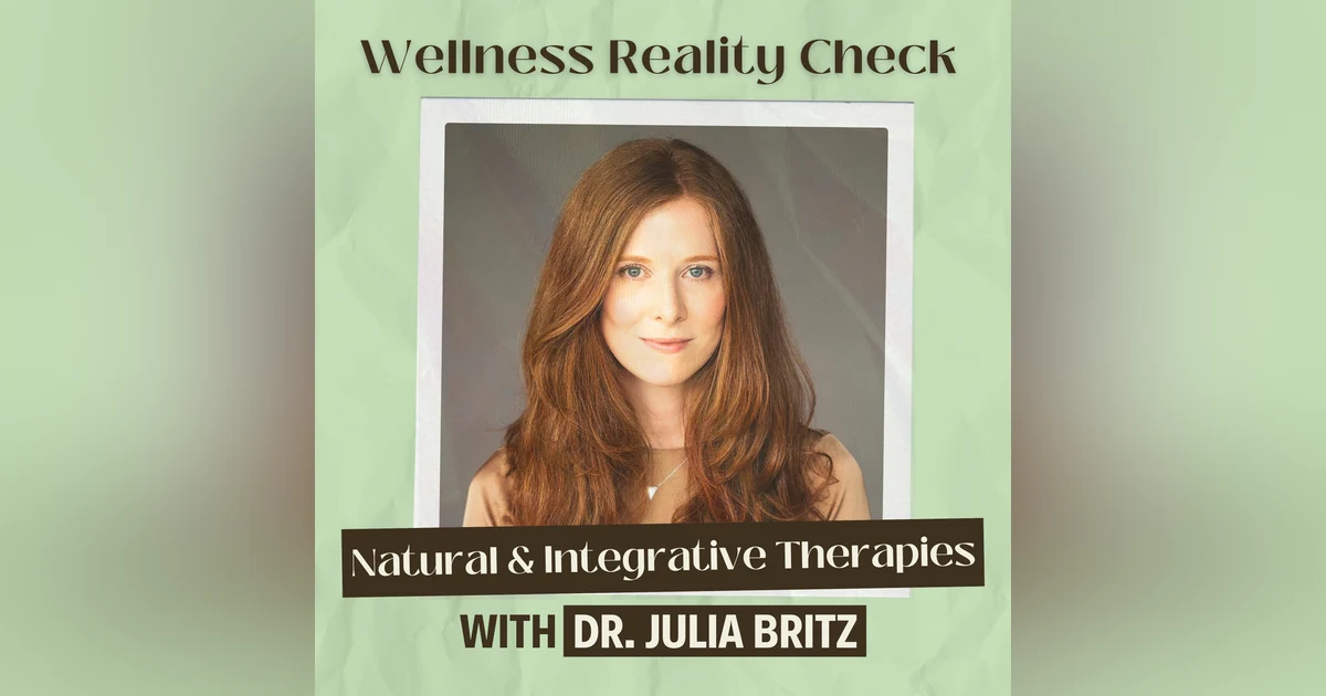 26 - Empowering Mental Health: Dr Julia Britz's Approach to Natural and Integrative Therapies