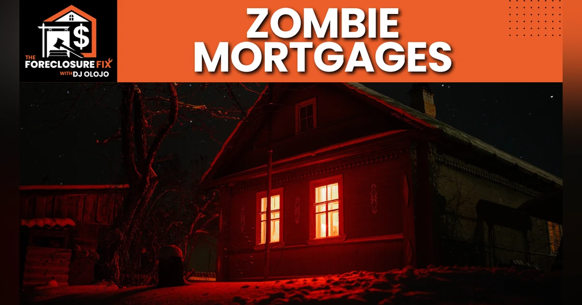 Beware of Zombie Mortgages: Protect Your Home TODAY!