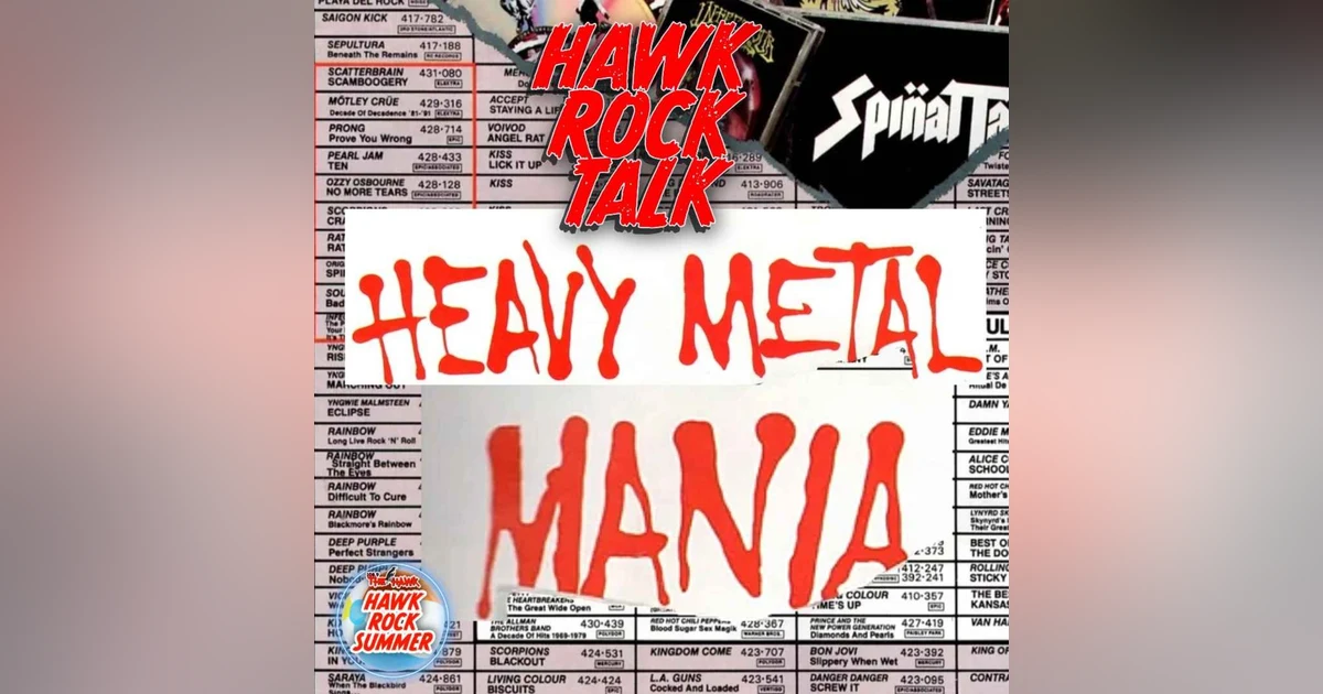 Hawk Rock Talk: HEAVY METAL MANIA!