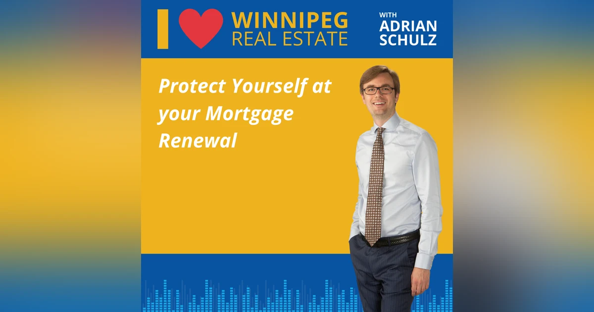 Protect Yourself at your Mortgage Renewal