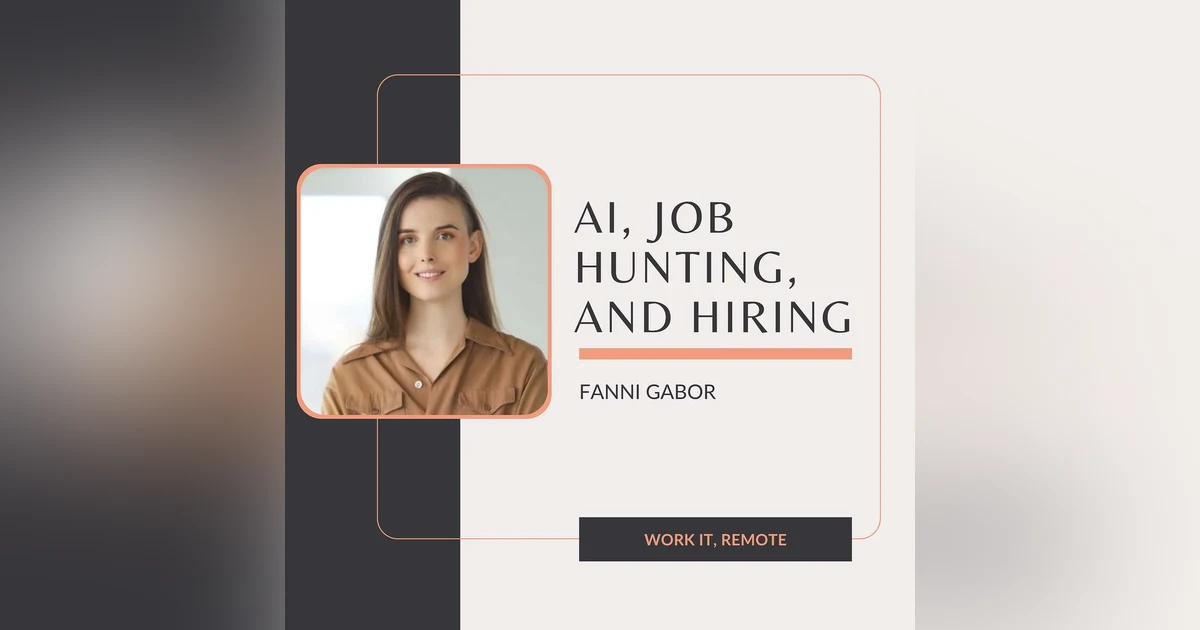 E16: AI, Hiring, and Getting Noticed: What Remote Job Seekers (and Hiring Managers) Need to Know