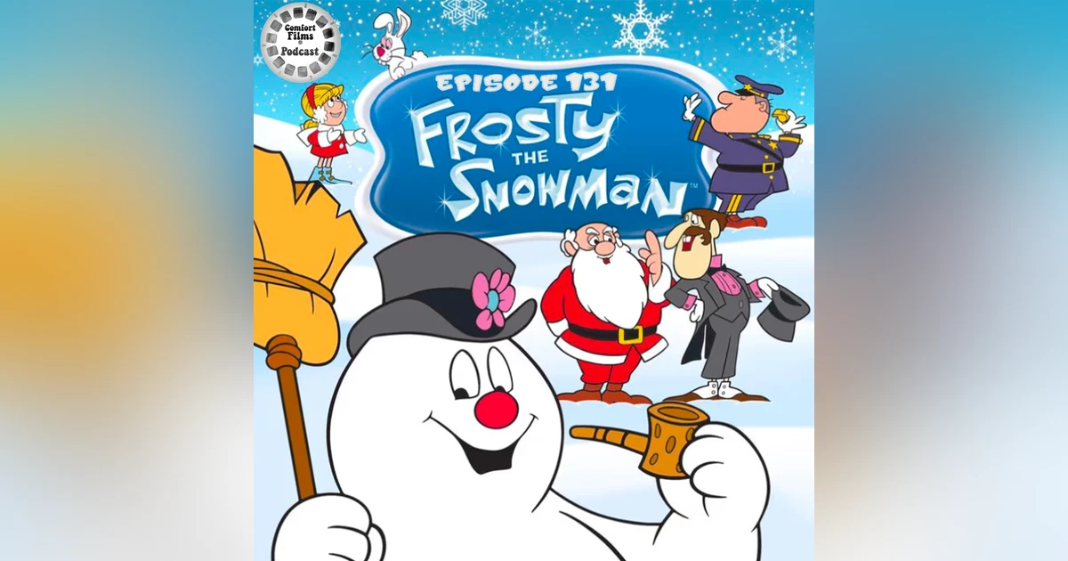 Comfort Films 131: Frosty the Snowman (1969)