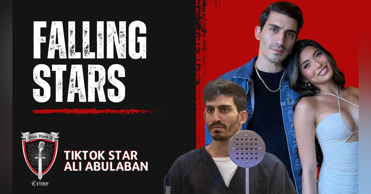 S8 Ep292: Episode 292: Falling Stars: TikTok Star Ali Abulaban