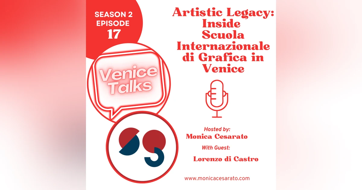 S2 Ep.1 - Celebrating Artistic Excellence with Scuola Internazionale di Grafica