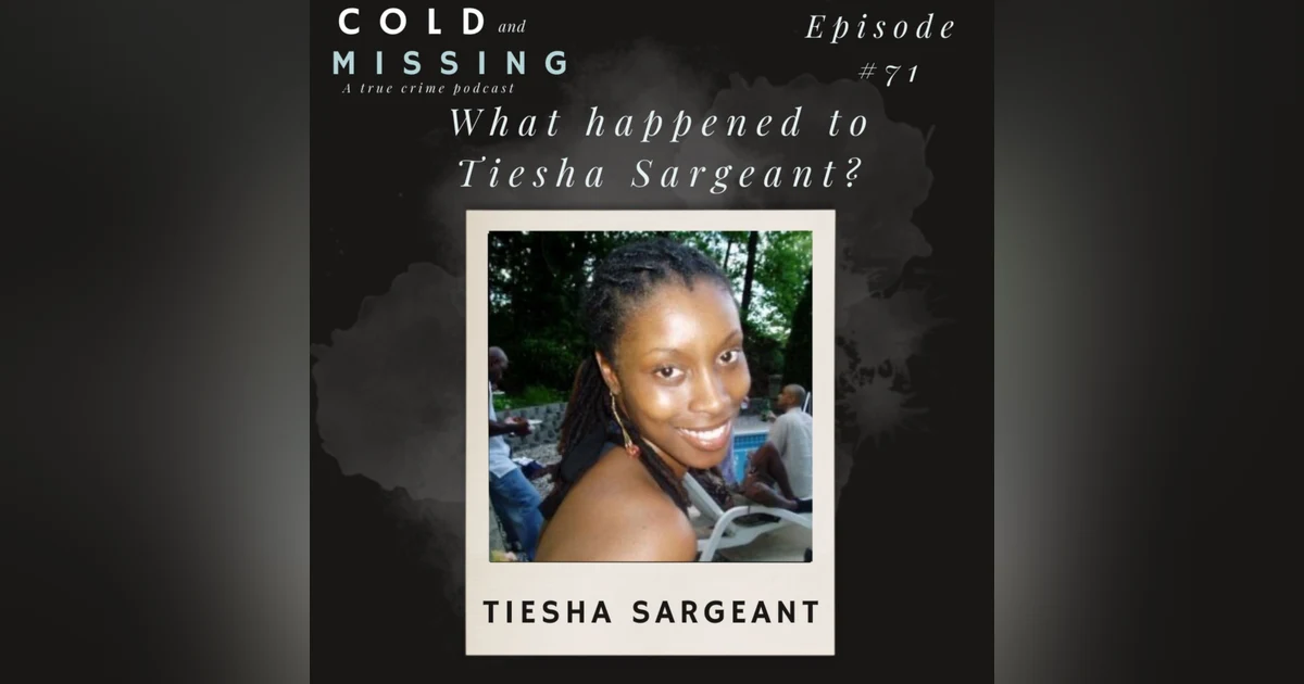 Cold and Missing: Tiesha Sargeant