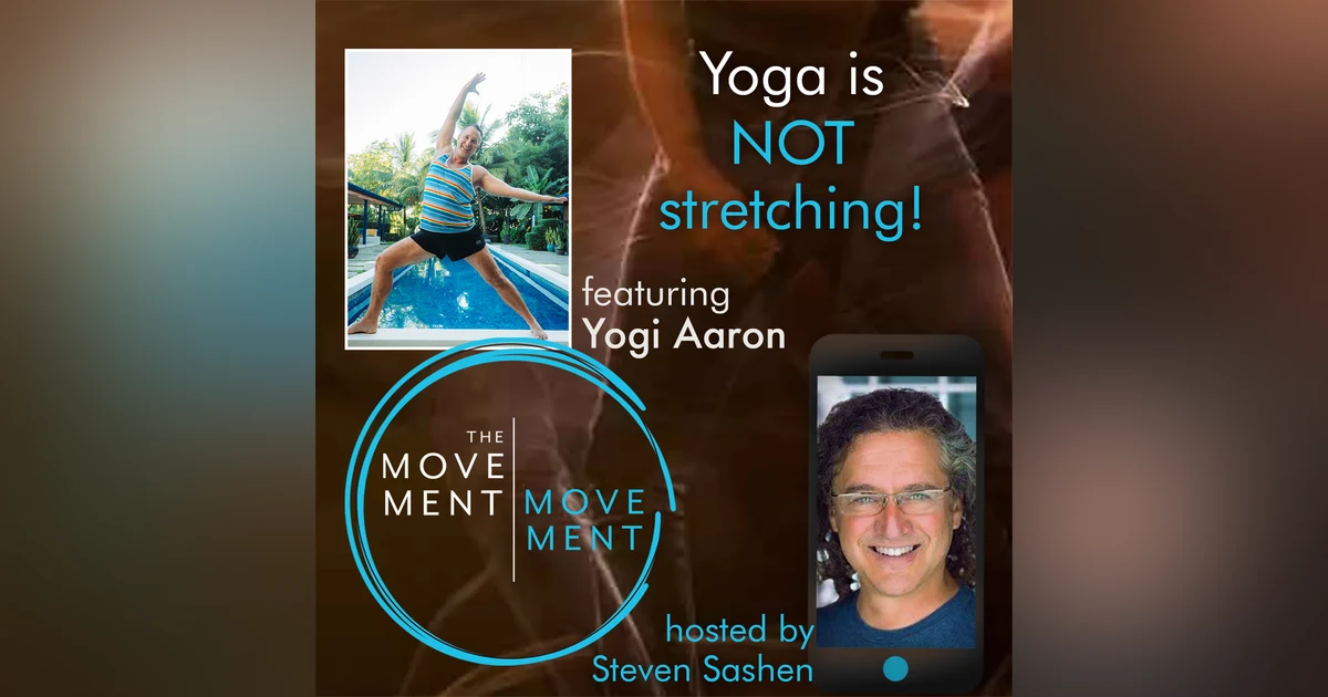Episode 208: Yoga is NOT Stretching