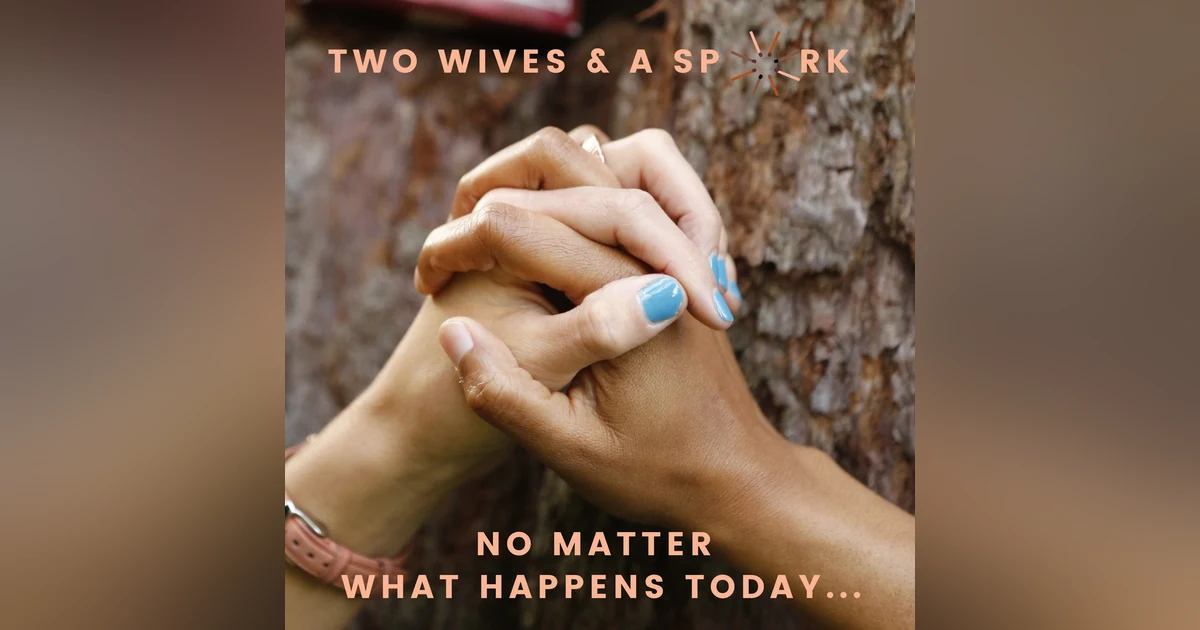 No Matter What Happens Today…