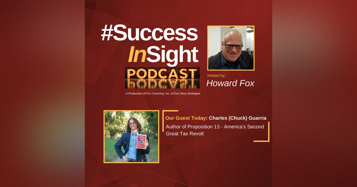 Chuck Guarria, Author of Proposition 13 - America's Second Great Tax Revolt