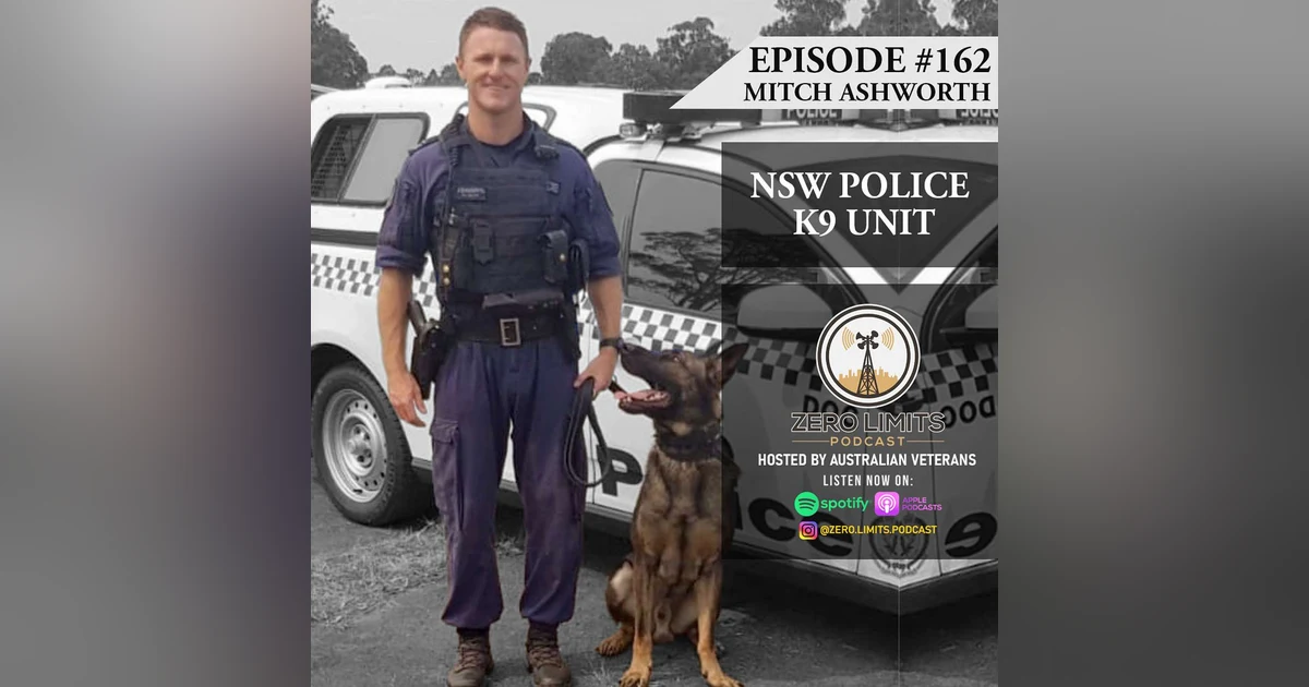 Ep. 162 Mitch Ashworth NSW Police K9 Unit