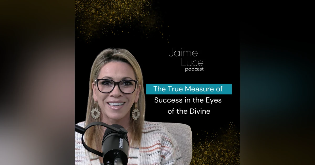 The True Measure of Success in the Eyes of the Divine