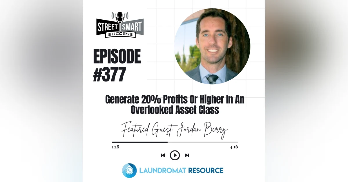 377: Generate 20% Profits Or Higher In An Overlooked Asset Class