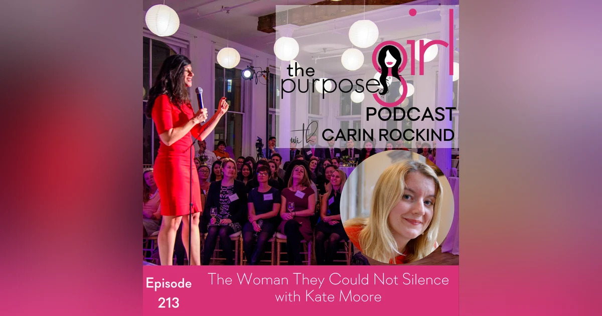 213 The Woman They Could Not Silence with Kate Moore