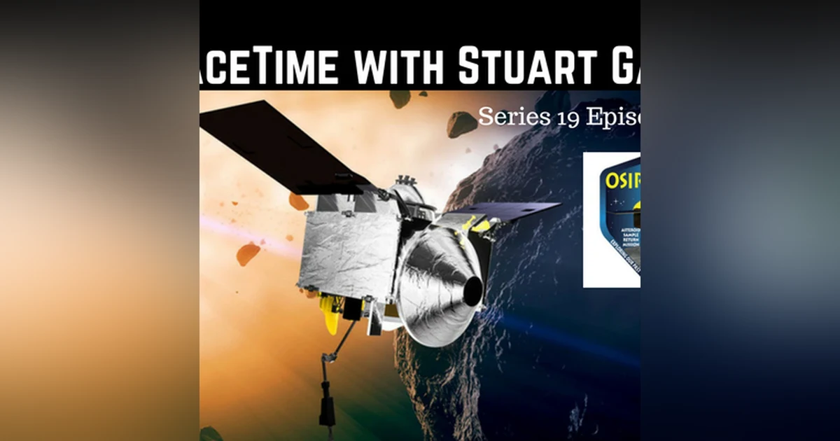 SpaceTime with Stuart Gary Series 19 Episode 61 - OSIRIS-REx Is Go!