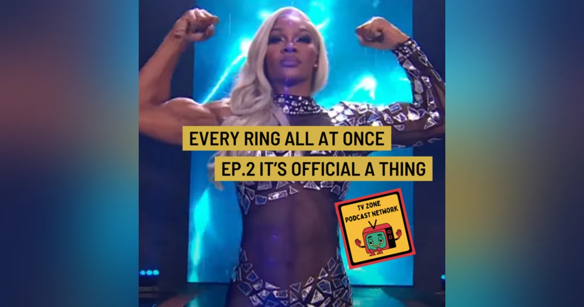 Every Ring All At Once Ep.2-It's Officially A Thing