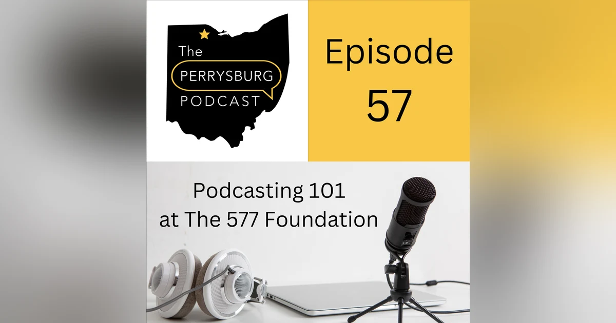 Podcasting 101 at The 577 Foundation