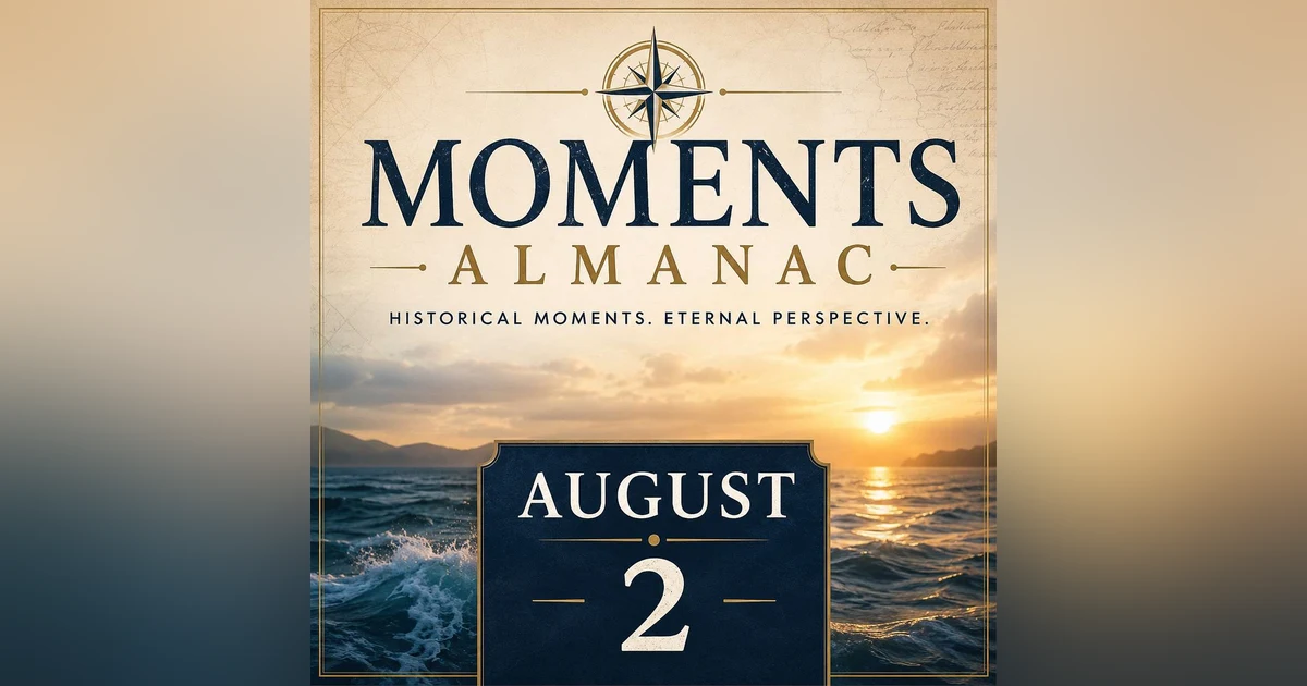 August 2 | Moments Almanac | Rescue