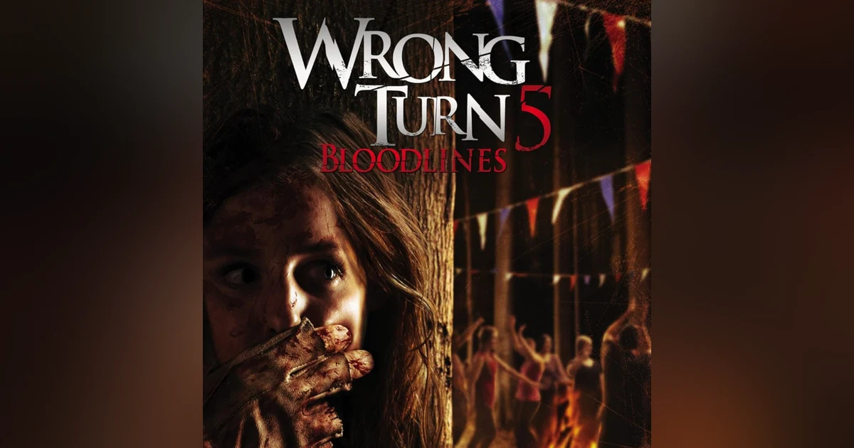 WRONG TURN 5: BLOODLINES