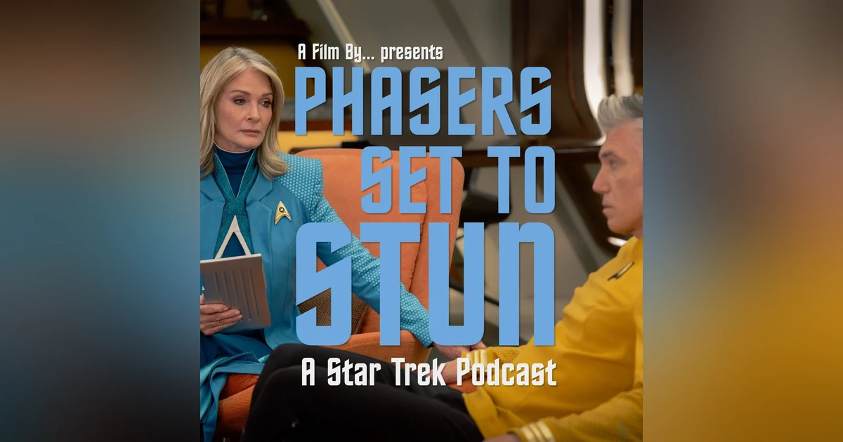 Phasers Set To Stun: Strange New Worlds S4. E7 | Like Chronitons Through the Hourglass