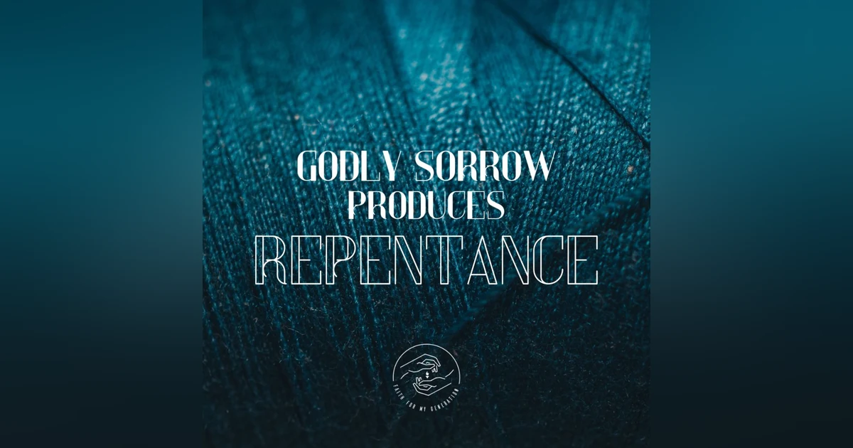 Godly Sorrow Produces Repentance [LIVE Service]