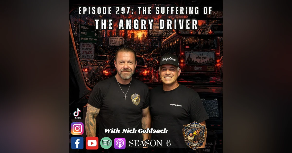 Episode 297: The Suffering of the NJ Angry Driver with Nick Goldsack