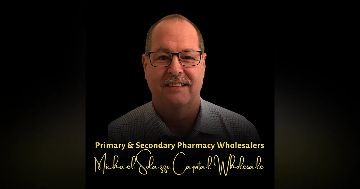 Primary & Secondary Pharmacy Wholesalers | Michael Solazzo, Capital Wholesale Drug Co.