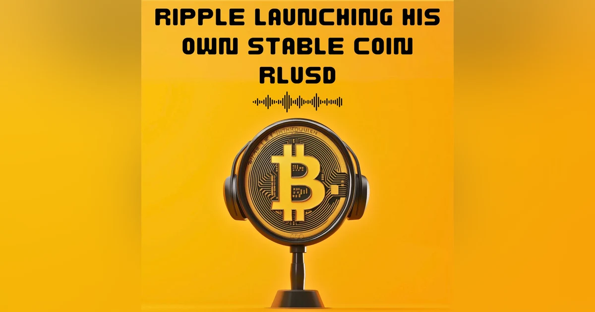 #15. RIPPLE LAUNCHING HIS OWN STABLECOIN RLUSD