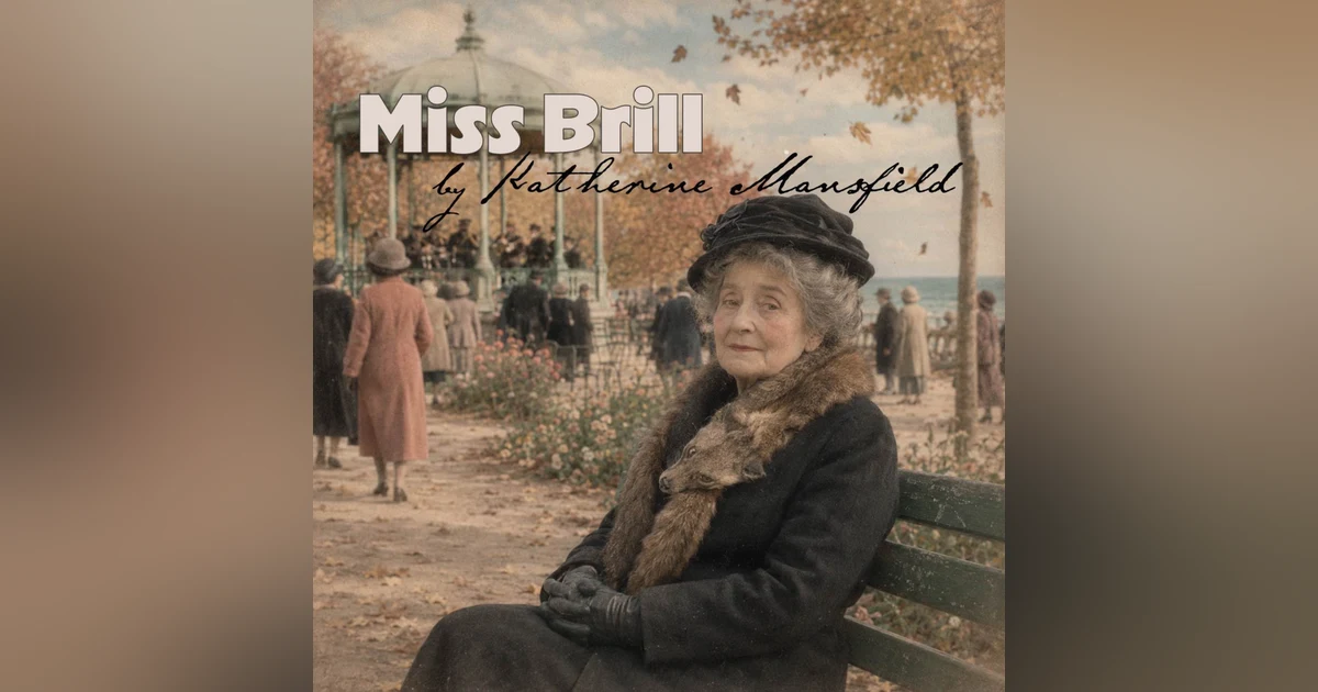 Miss Brill — A Classic Short Story by Katherine Mansfield