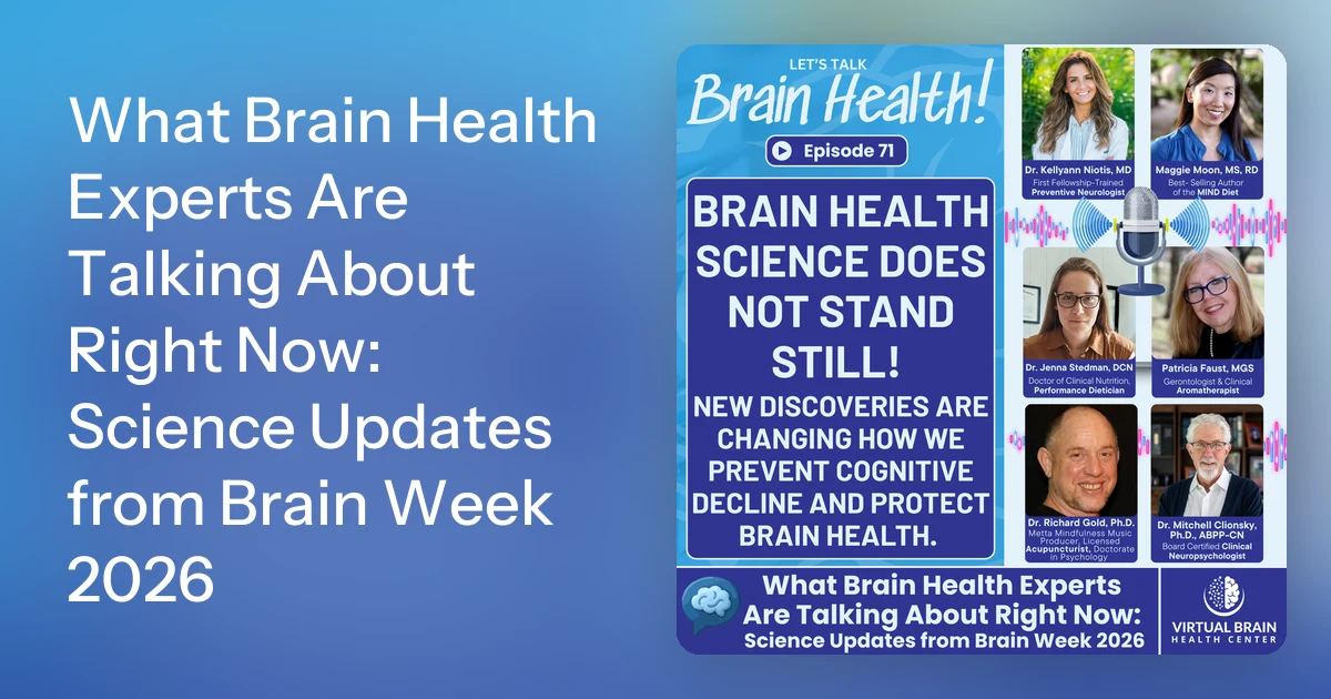 What Brain Health Experts Are Talking About Right Now: Science U…