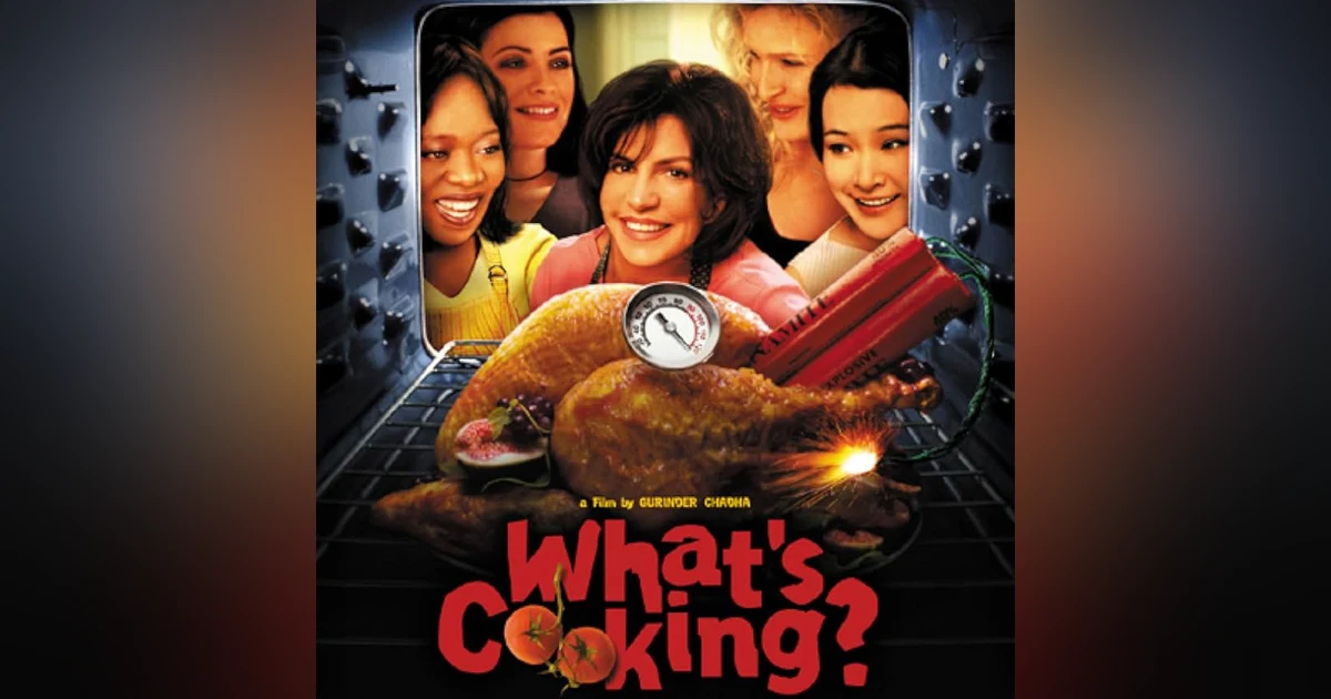 What’s Cooking? (2000): Thanksgiving, Culture and Family