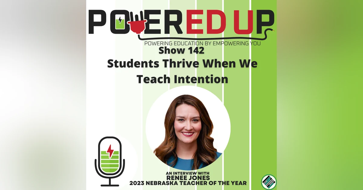 142: Students Thrive When We Teach Intentionally
