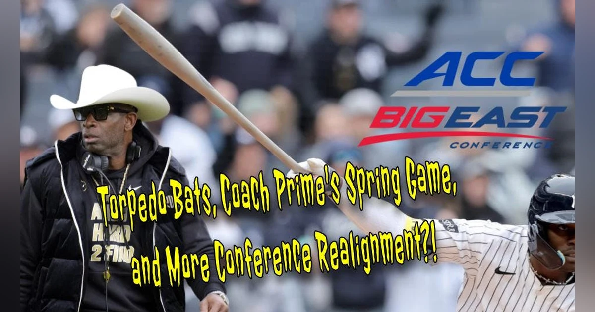MLB's Torpedo Bat Craze, Coach Prime's Wild Idea DENIED, & More Conference Realignment?!