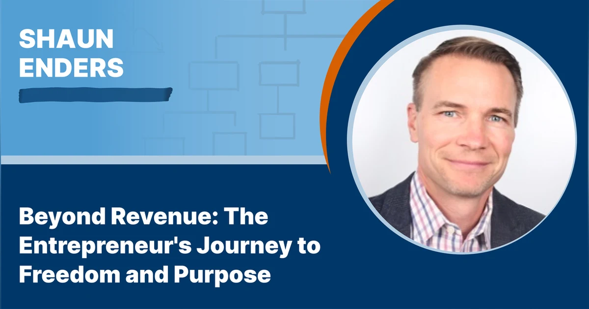 Beyond Revenue: The Entrepreneur's Journey to Freedom and Purpose