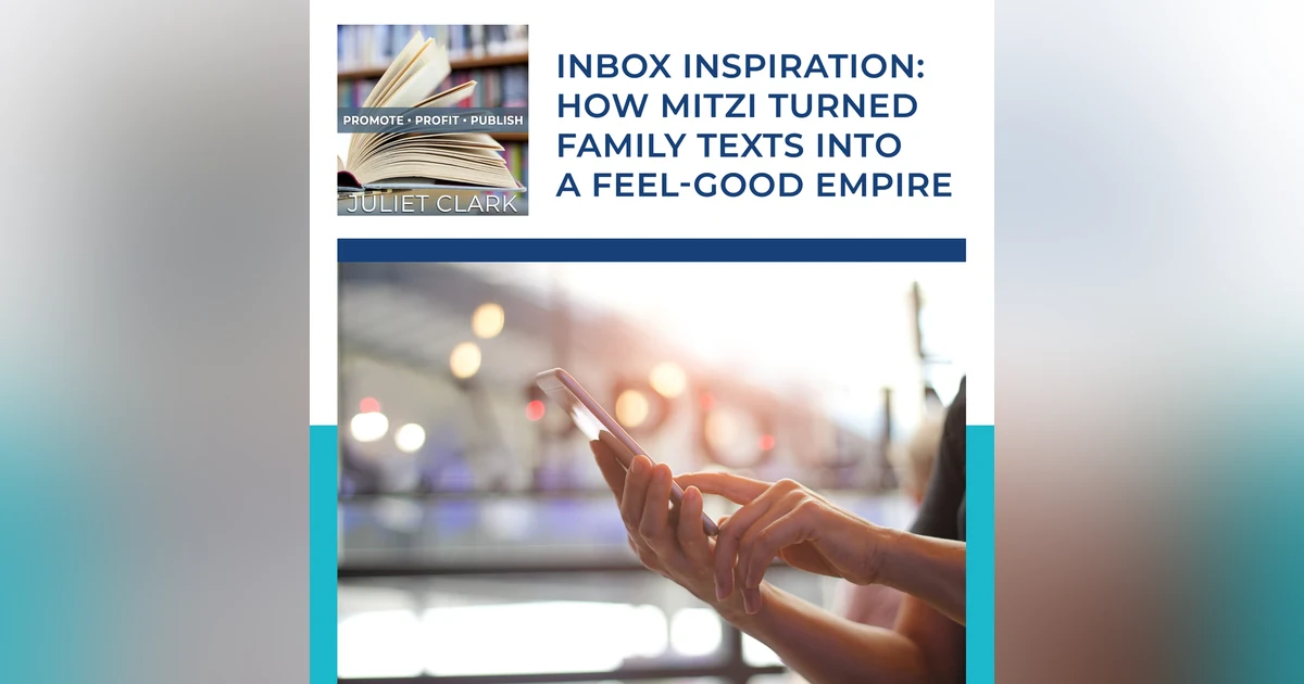 Inbox Inspiration: How Mitzi Turned Family Texts Into A Feel-Good Empire