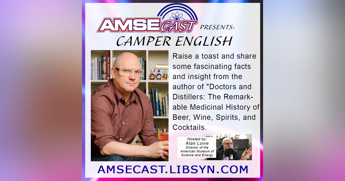 Alcohol’s Ancient Medicinal History with Camper English
