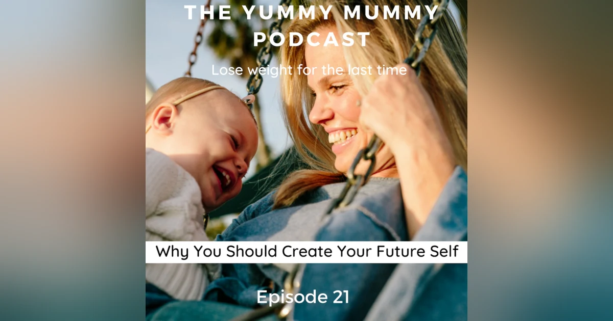 Why you Should Create Your Future Self