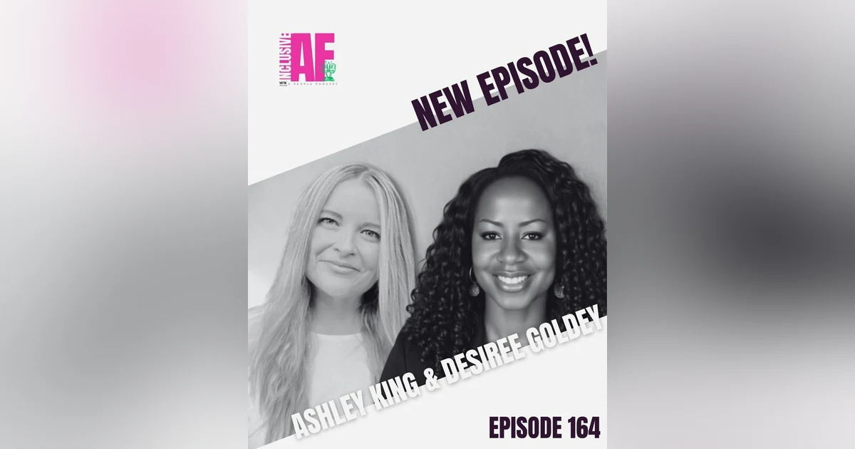 Navigating Chaos by Design: HR’s Role in Social Equity and Generational Wealth w/ Ashley & Desiree