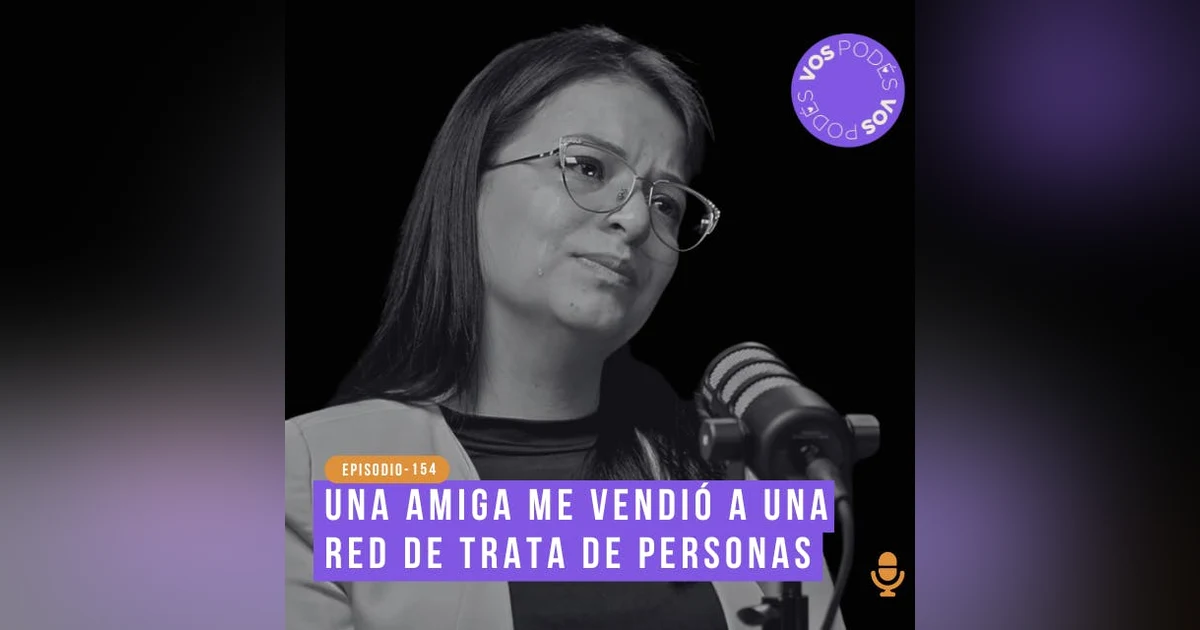 Una amiga me vendió a una red de trata de personas - invitada: Alison Vivas